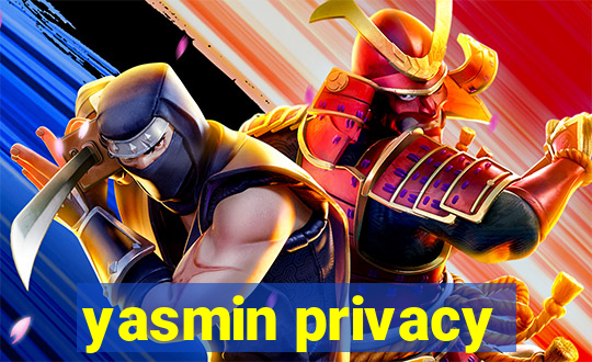 yasmin privacy